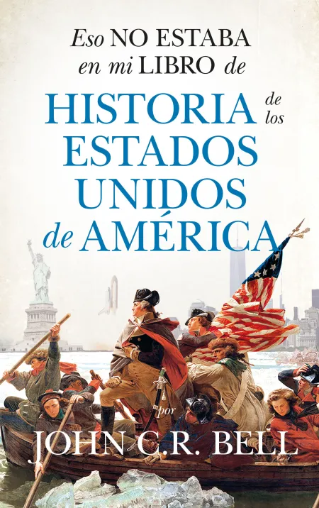 Eso no Estaba en mi Libro de Historia de los Estados Unidos de América