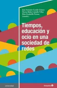 Tiempos, Educacion y Ocio en una Sociedad de Redes