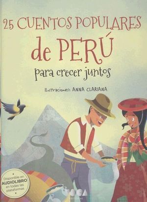 25 CUENTOS POPULARES DE PERÚ PARA CRECER JUNTOS
