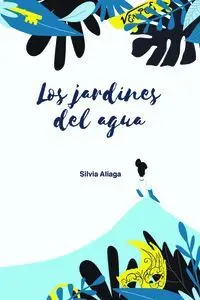 Los Jardines del Agua