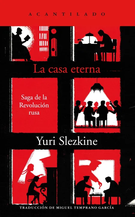 La Casa Eterna. Saga de la Revolución Rusa