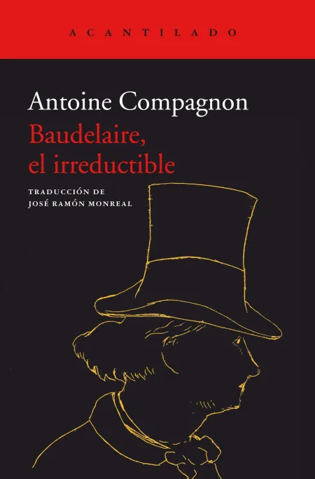 Baudelaire, el Irreductible