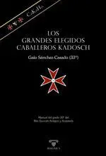 Los Grandes Elegidos Caballeros Kadosch