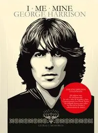 I, Me, Mine: George Harrison