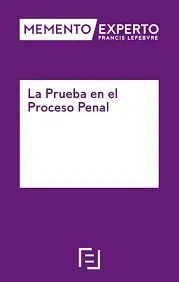 Memento Experto la Prueba en el Proceso Penal