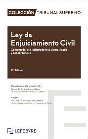 LEY DE ENJUICIAMIENTO CIVIL COMENTADA 10ª EDICIÓN