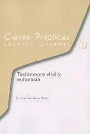 Claves Prácticas Testamento Vital y Eutanasia