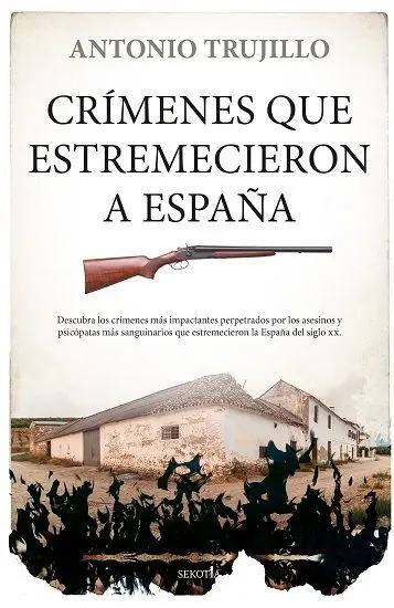 Crímenes que Estremecieron a España