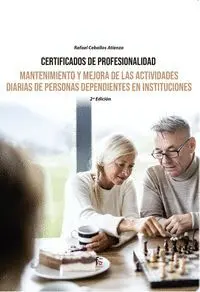 Mantenimiento y Mejora de las Actividades Diarias de Personas Dependientes en Instituciones