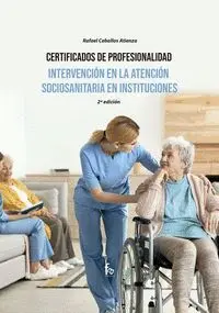 Intervencion en la Atencion Sociosanitaria en Instituciones