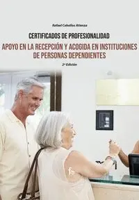 Apoyo en la Recepcion y Acogida en Instituciones de Personas Dependientes