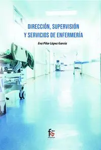 Dirección, Supervisión y Servicios de Enfermería