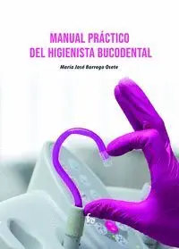 Manual Practico del Higienista Bucodental