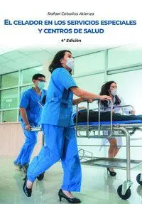 El Celador en los Servicios Especiales y Centros de Salud