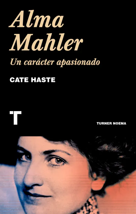Alma Mahler. Un Caracter Apasionado