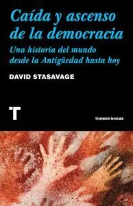 Caida y Ascenso de la Democracia