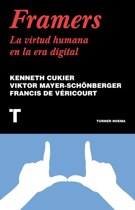Framers. La Virtud Humana en la Era Digital