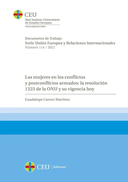 Las Mujeres en los Conflictos y Postconflictos Armados: la Resolución 1325 de la