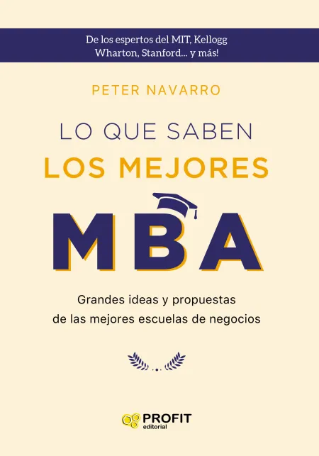 Lo que Saben los Mejores Mba. Ne