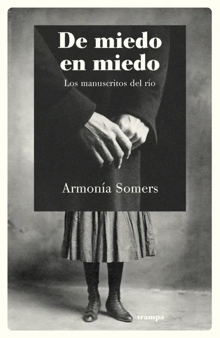 De Miedo en Miedo. Los Manuscritos del Río