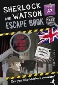 Sherlock And Watson. Escape Book para Repasar Inglés. Nivel A2. 12-13 Años