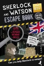 Sherlock And Watson. Escape Book para Repasar Inglés. Nivel B1. 14-15 Años