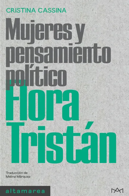 Flora Tristán. Mujeres y Pensamiento Político