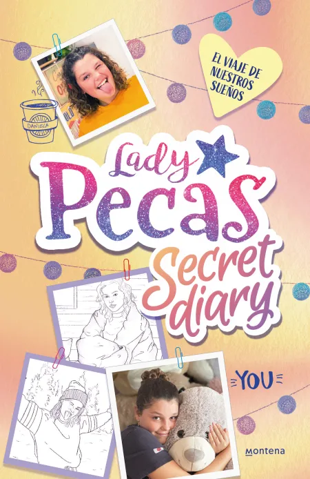 El Viaje de nuestros Sueños - Lady Pecas Secret Diary 2