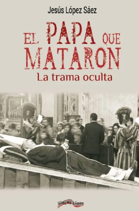 El Papa que Mataron. La Trama Oculta