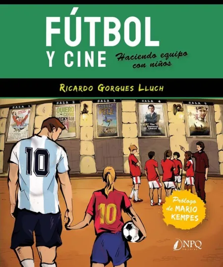 Futbol y Cine. Haciendo Equipo con Niños