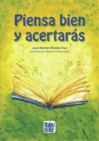 Piensa Bien y Acertaras