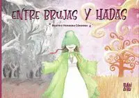 Entre Brujas y Hadas
