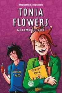 Tonia Flowers. Me Cambio de Vida