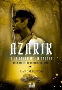 Azarik y la Senda de la Verdad