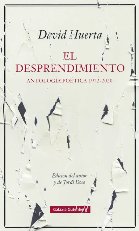 El Desprendimiento. Antología Poética 1972-2020