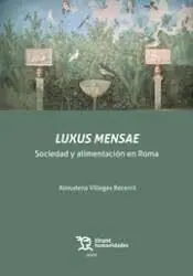 Luxus Mensae. Sociedad y Alimentación en Roma