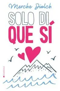 Solo Di que si