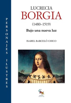 LUCRECIA BORGIA (1480-1519)