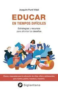 Educar en Tiempos Dificiles