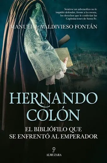 Hernando Colón, el Bibliófilo que se Enfrentó Al Emperador