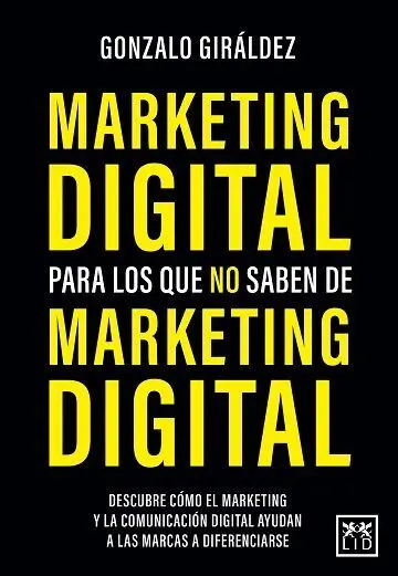 Marketing Digital para los que no Saben de Marketing Digital