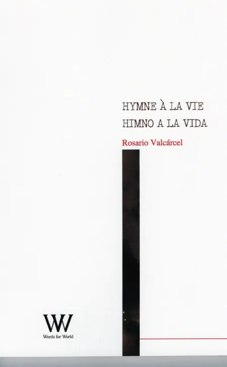 Hymne a la Vie. Himno a la Vida