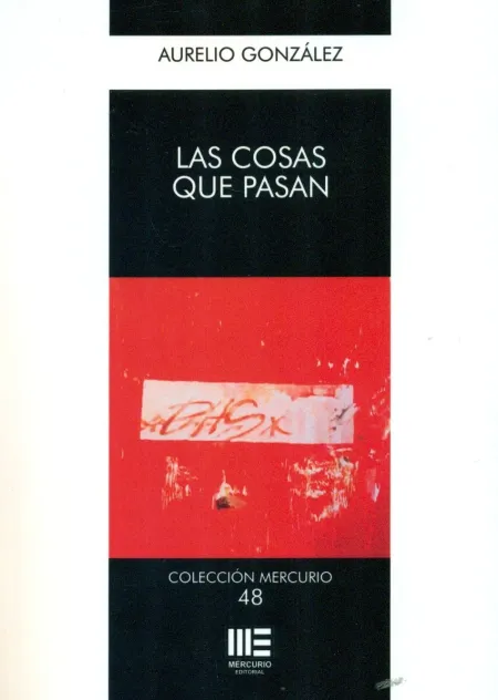 Las Cosas que Pasan
