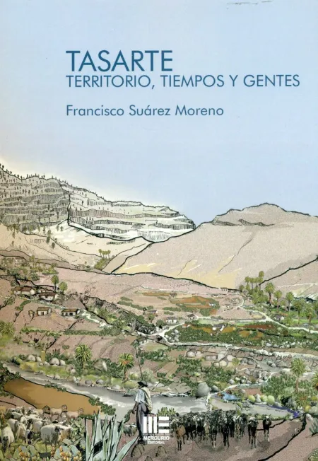 Tasarte. Territorio, Tiempos y Gentes