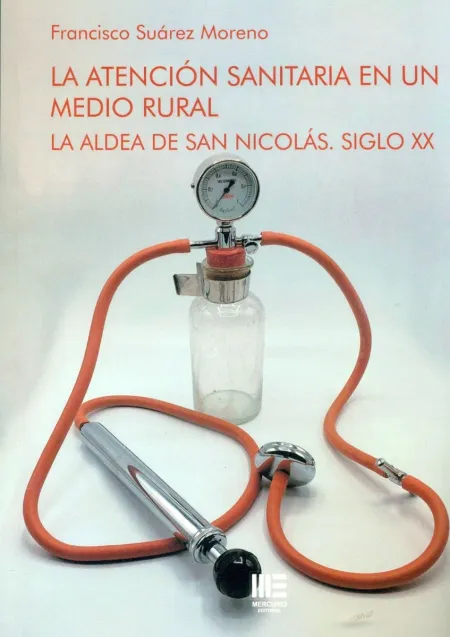 La Atencion Sanitaria en un Medio Rural
