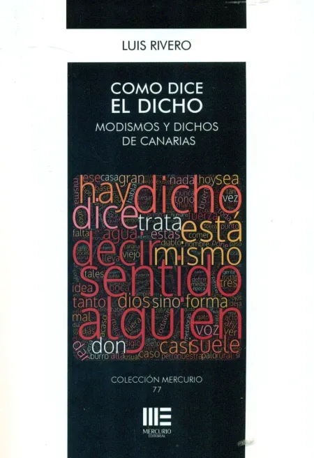 Como Dice el Dicho. Modismos y Dichos de Canarias