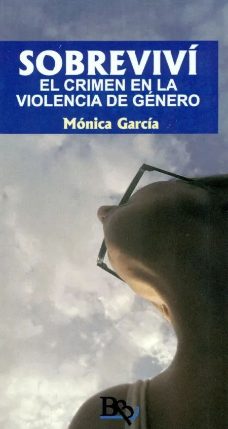 Sobrevivi. El Crimen en la Violencia de Genero