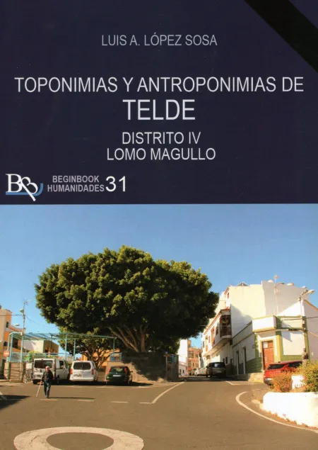 Toponimias y Antroponimias de Telde Dist. Iv Lomo Magullo