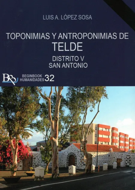 Toponimias y Antroponimias de Telde Distrito V San Antonio
