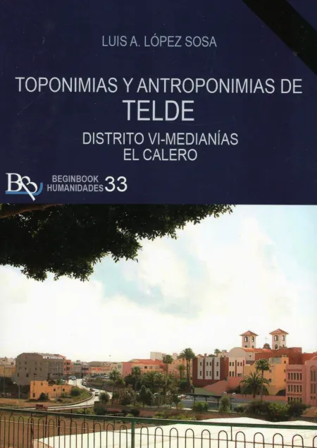 Toponimias y Antroponimias de Telde Distrito Vi Medianias